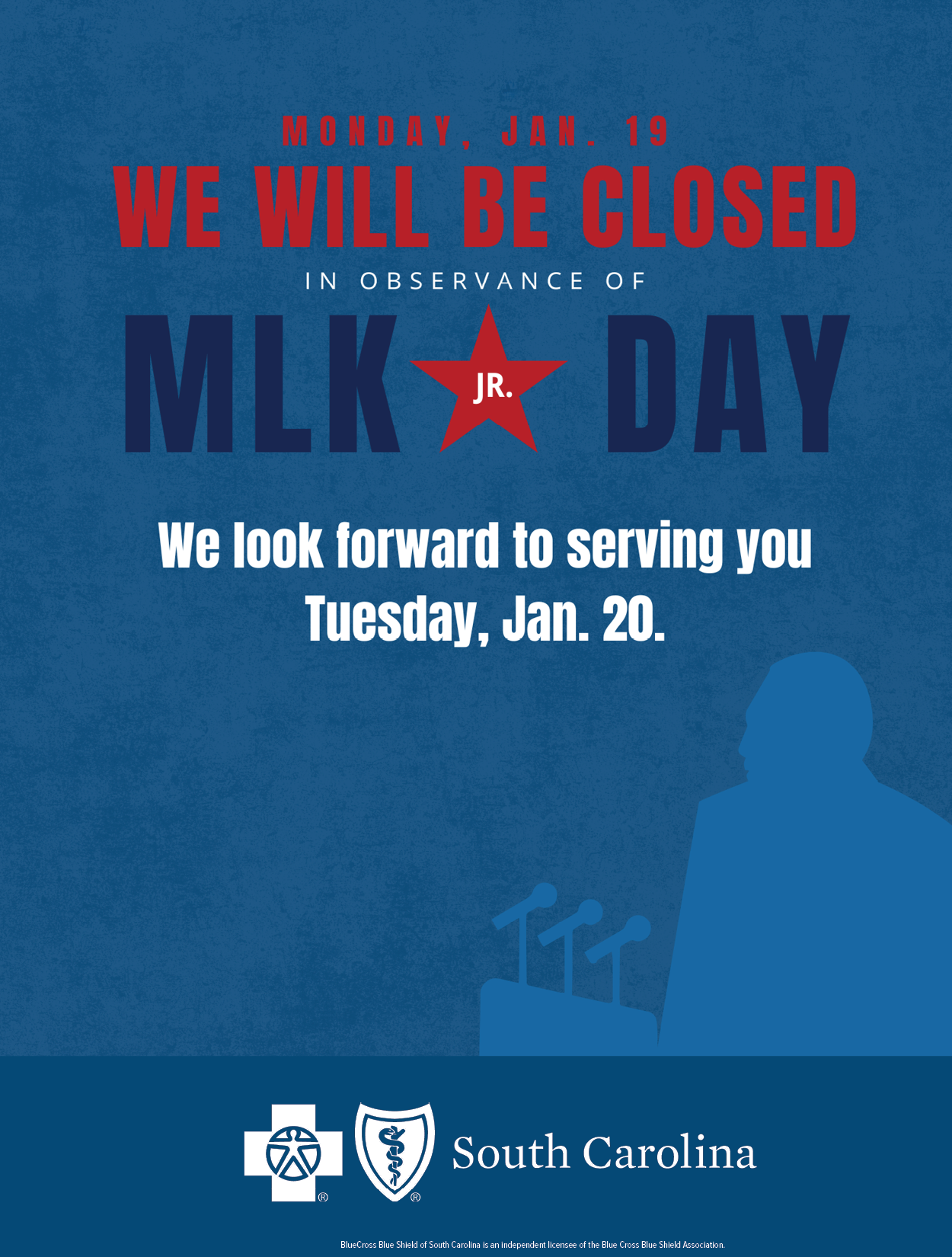 Closed Jan. 19, In Observance of Martin Luther King Day